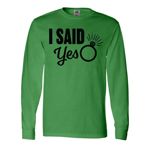 Inktastic I Said Yes with Engagement Ring Long Sleeve T-Shirt