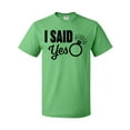 thumbnail image 1 of Inktastic I Said Yes with Engagement Ring T-Shirt, 1 of 5