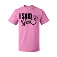 thumbnail image 1 of Inktastic I Said Yes with Engagement Ring T-Shirt, 1 of 5