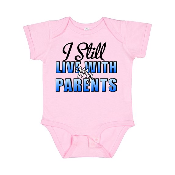 Inktastic I Still Live With My Parents Baby Funny Boys or Girls Baby Bodysuit