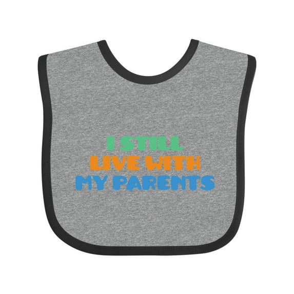 Inktastic I Still Live with My Parents Boys or Girls Baby Bib