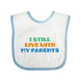 thumbnail image 1 of Inktastic I Still Live with My Parents Boys or Girls Baby Bib, 1 of 4