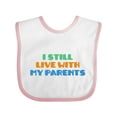 thumbnail image 1 of Inktastic I Still Live with My Parents Boys or Girls Baby Bib, 1 of 4