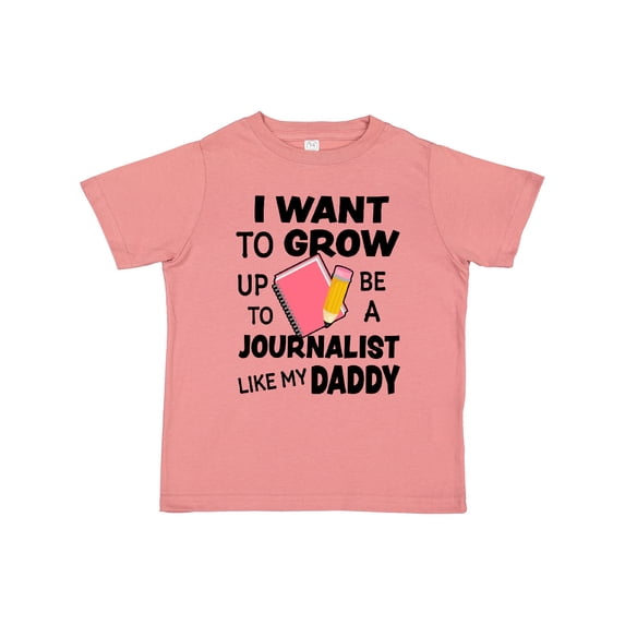 Inktastic I Want To Grow Up To Be A Journalist Like My Daddy Boys or Girls Toddler T-Shirt