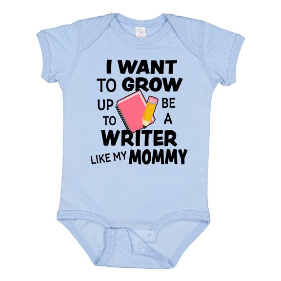 Inktastic I Want To Grow Up To Be A Writer Like My Mommy Boys or Girls Baby Bodysuit