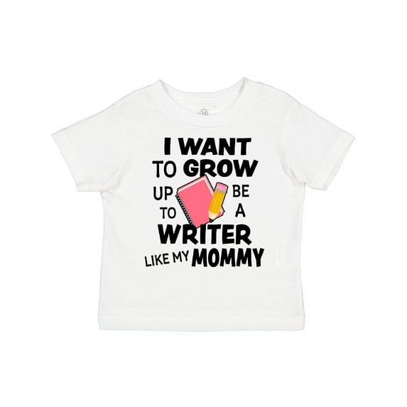 Inktastic I Want To Grow Up To Be A Writer Like My Mommy Boys or Girls Toddler T-Shirt