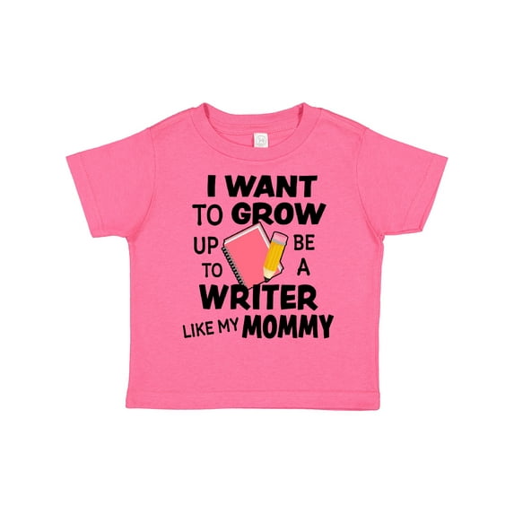 Inktastic I Want To Grow Up To Be A Writer Like My Mommy Boys or Girls Toddler T-Shirt