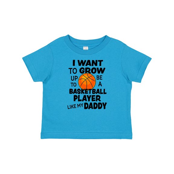 Inktastic I Want To Grow up To Be A Basketball Player Like My Daddy Boys or Girls Baby T-Shirt