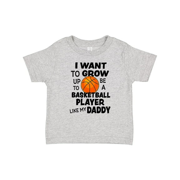 Inktastic I Want To Grow up To Be A Basketball Player Like My Daddy Boys or Girls Baby T-Shirt