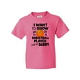 thumbnail image 1 of Inktastic I Want To Grow up To Be A Basketball Player Like My Daddy Youth T-Shirt, 1 of 5