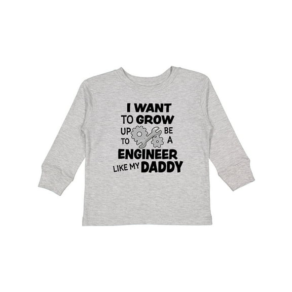 Inktastic I Want To Grow up To Be a Engineer Like My Daddy Boys or Girls Long Sleeve Toddler T-Shirt