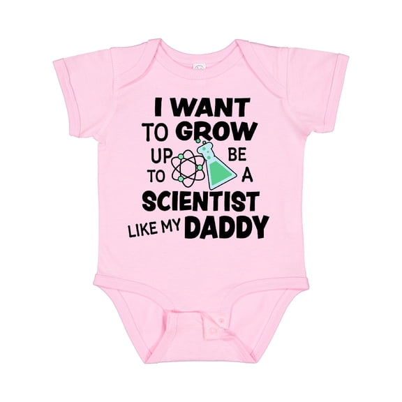Inktastic I Want To Grow up To Be a Scientist Like My Daddy Boys or Girls Baby Bodysuit