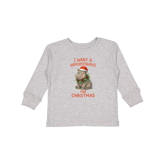 Inktastic I Want a Hippopotamus for Christmas Cute Holiday Boys or Girls Long Sleeve Toddler T-Shirt