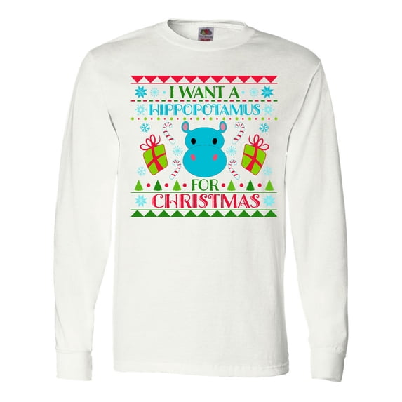 Inktastic I Want a Hippopotamus for Christmas Cute Ugly Sweater Long Sleeve T-Shirt