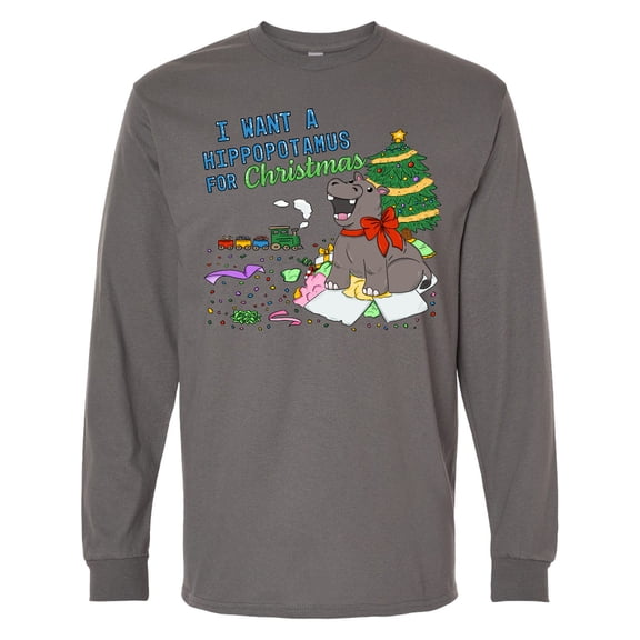 Inktastic I Want a Hippopotamus for Christmas Long Sleeve T-Shirt