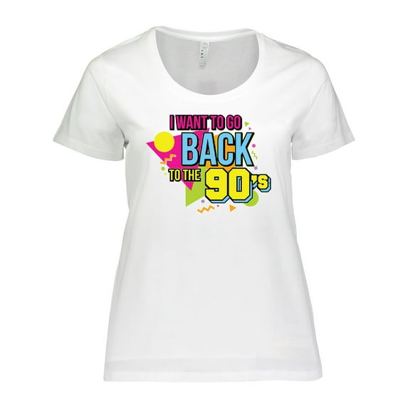 Inktastic I Want to Go Back to the 90's Women's Plus Size T-Shirt