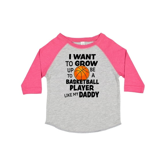 Inktastic I Want to Grow Up to Be a Basketball Player Like My Daddy Boys or Girls Toddler T-Shirt