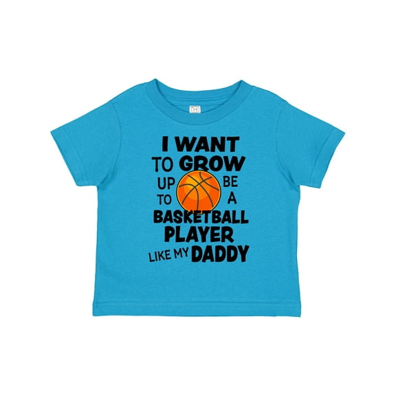 Inktastic I Want to Grow Up to Be a Basketball Player Like My Daddy Boys or Girls Toddler T-Shirt