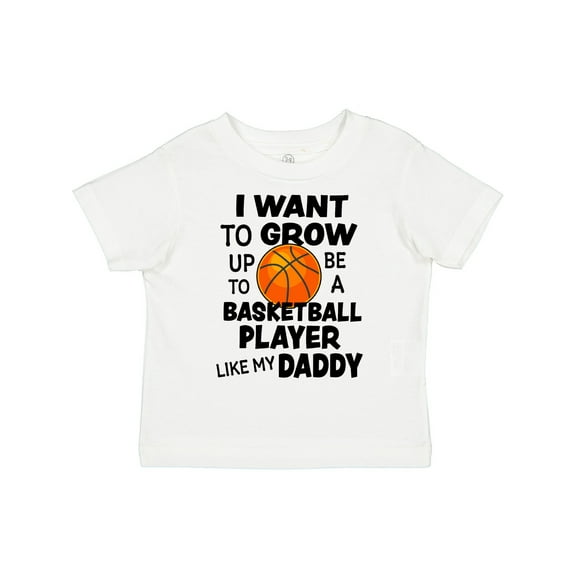 Inktastic I Want to Grow Up to Be a Basketball Player Like My Daddy Boys or Girls Toddler T-Shirt