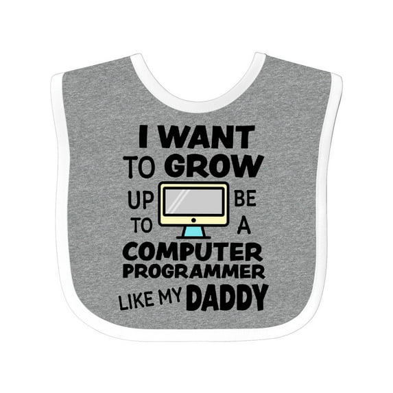 Inktastic I Want to Grow Up to Be a Computer Programmer Like My Daddy Boys or Girls Baby Bib