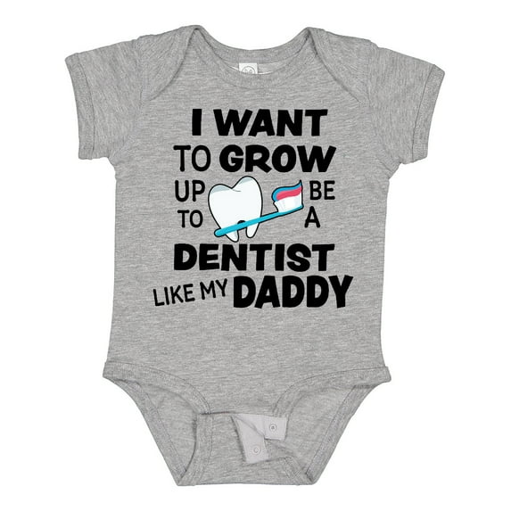 Inktastic I Want to Grow Up to Be a Dentist Like My Daddy Boys or Girls Baby Bodysuit