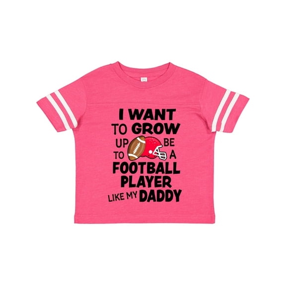 Inktastic I Want to Grow Up to Be a Football Player Like My Daddy Boys or Girls Toddler T-Shirt