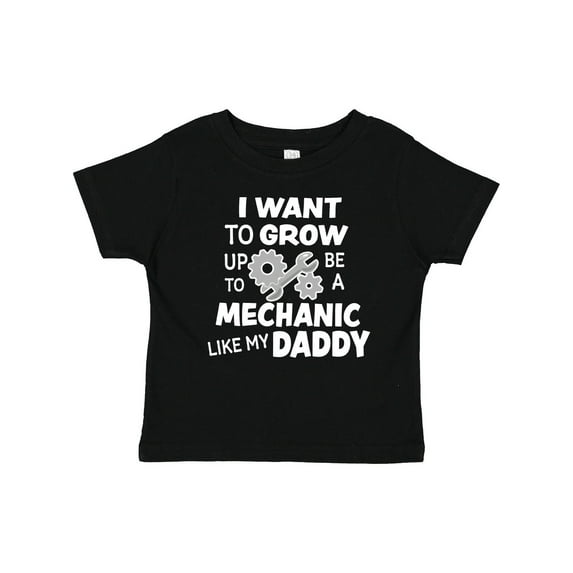 Inktastic I Want to Grow Up to Be a Mechanic Like My Daddy Boys or Girls Baby T-Shirt