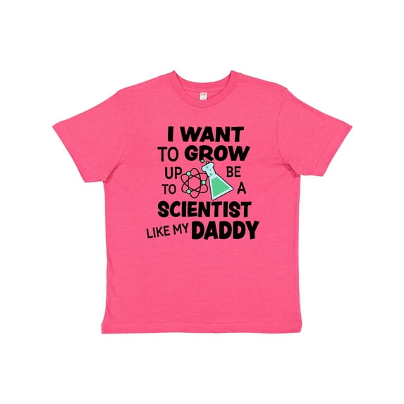 Inktastic I Want to Grow Up to Be a Scientist Like My Daddy Youth T-Shirt