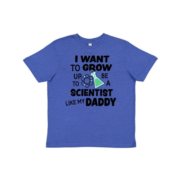 Inktastic I Want to Grow Up to Be a Scientist Like My Daddy Youth T-Shirt