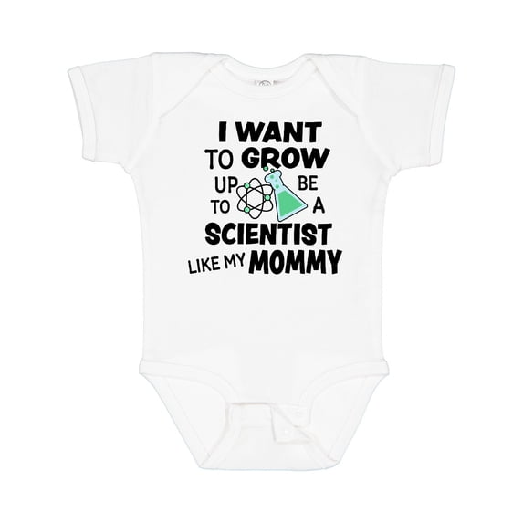 Inktastic I Want to Grow Up to Be a Scientist Like My Mommy Boys or Girls Baby Bodysuit