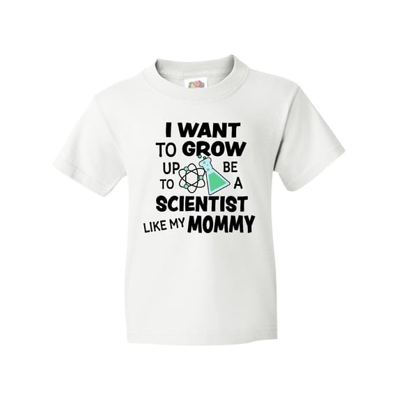 Inktastic I Want to Grow Up to Be a Scientist Like My Mommy Youth T-Shirt