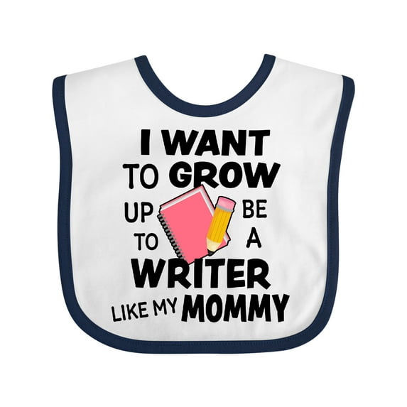Inktastic I Want to Grow Up to Be a Writer Like My Mommy Boys or Girls Baby Bib