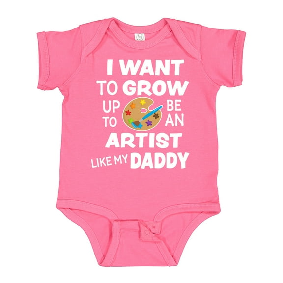 Inktastic I Want to Grow Up to Be an Artist Like My Daddy Boys or Girls Baby Bodysuit