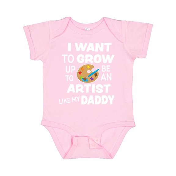 Inktastic I Want to Grow Up to Be an Artist Like My Daddy Boys or Girls Baby Bodysuit