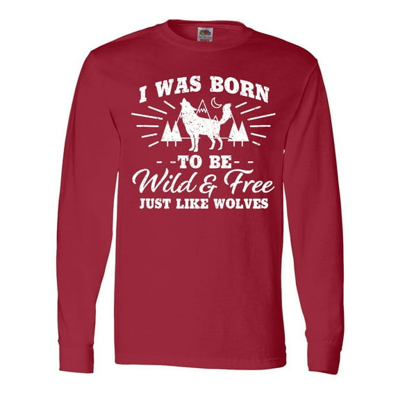 Inktastic I Was Born to Be Wild and Free with Wolf and Mountains Long Sleeve T-Shirt