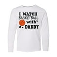 thumbnail image 1 of Inktastic I Watch Basketball with Daddy Long Sleeve Youth T-Shirt, 1 of 5