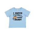thumbnail image 1 of Inktastic I Watch Football with My Daddy Boys or Girls Baby T-Shirt, 1 of 5