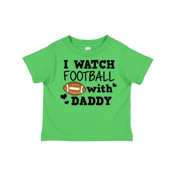 Inktastic I Watch Football with My Daddy Boys or Girls Toddler T-Shirt