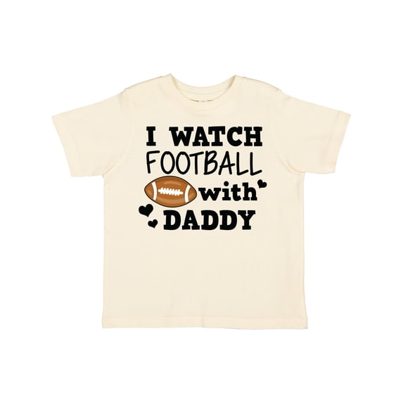 Inktastic I Watch Football with My Daddy Boys or Girls Toddler T-Shirt