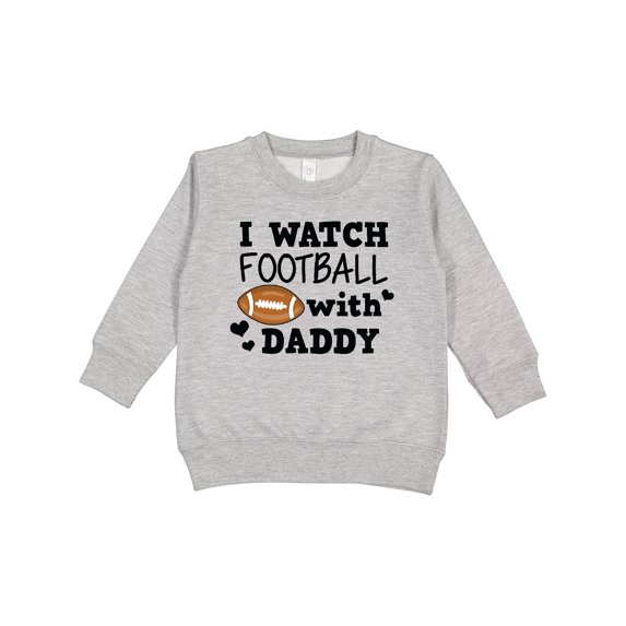 Inktastic I Watch Football with My Daddy Toddler Sweatshirt