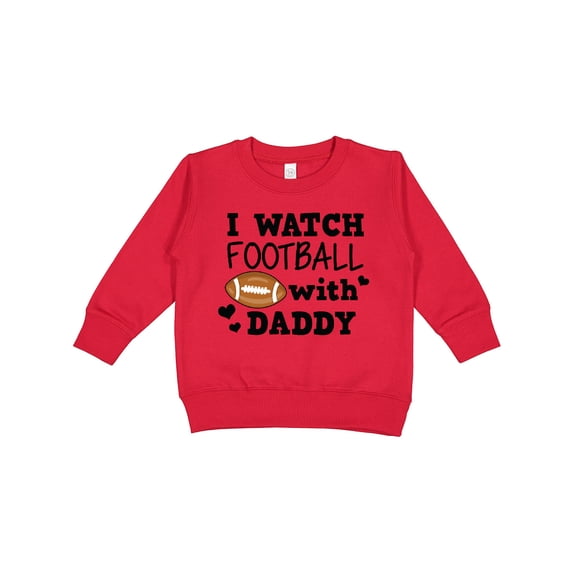 Inktastic I Watch Football with My Daddy Toddler Sweatshirt