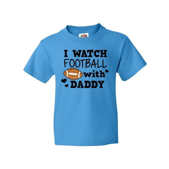 Inktastic I Watch Football with My Daddy Youth T-Shirt