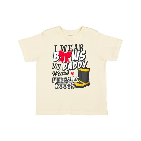 Inktastic I Wear Bows My Daddy Wears Fireman Boots Girls Toddler T-Shirt