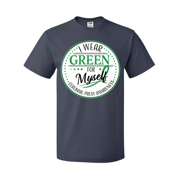 Inktastic I Wear Green for Myself- Cerebral Palsy awareness T-Shirt