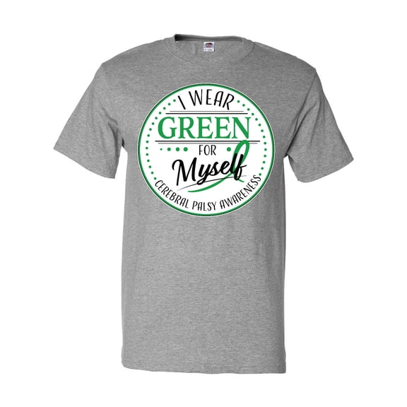 Inktastic I Wear Green for Myself- Cerebral Palsy awareness T-Shirt