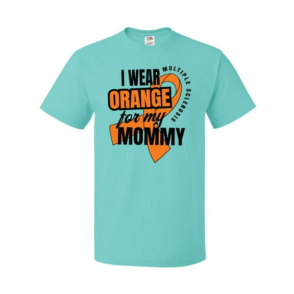 Inktastic I Wear Orange For My Mommy Multiple Sclerosis Awareness T-Shirt