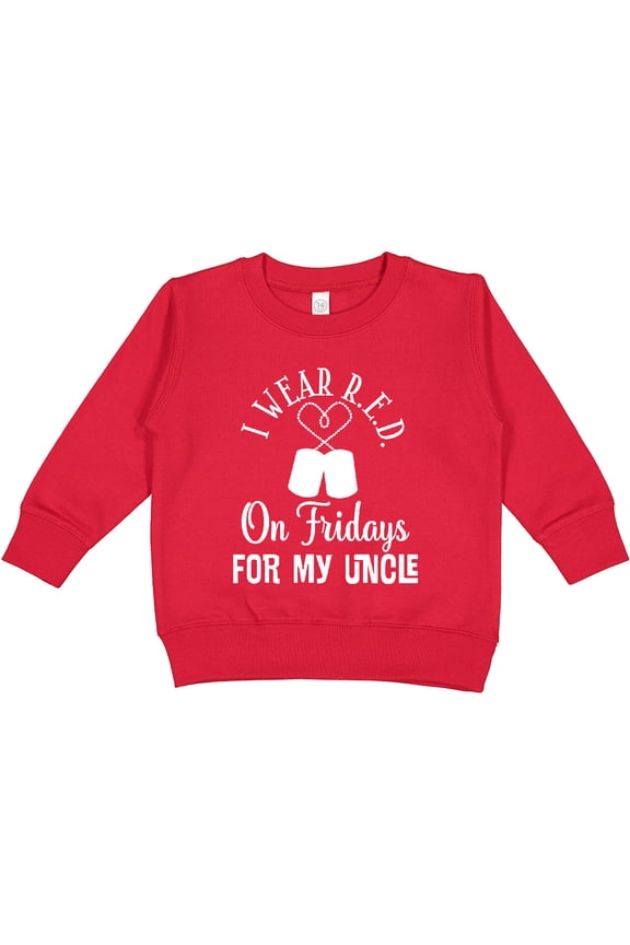 I Wear Red for My Uncle Military Friday Toddler Sweatshirt
