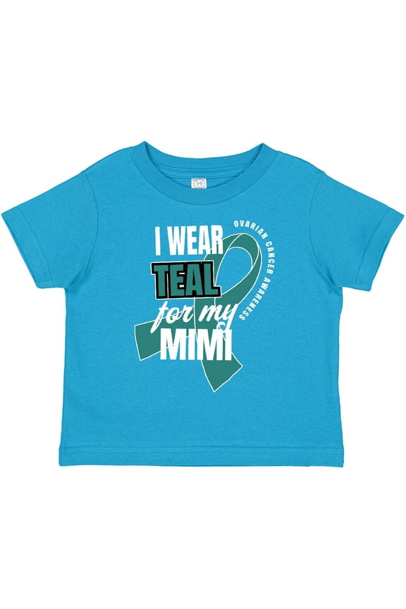 I Wear Teal For My Mimi Ovarian Cancer Awareness Boys or Girls Toddler T-Shirt