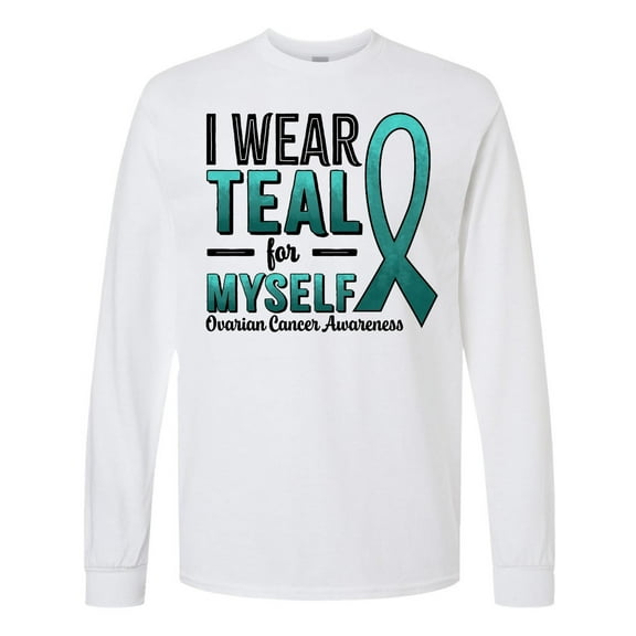 Inktastic I Wear Teal for Myself-ovarian Cancer Awareness Long Sleeve T-Shirt