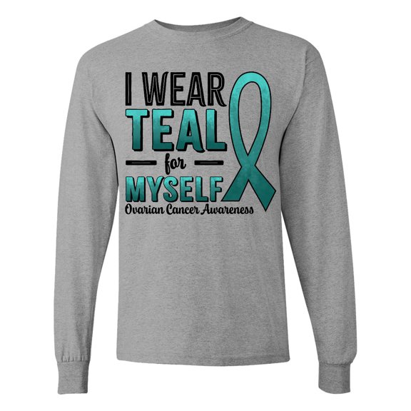 Inktastic I Wear Teal for Myself-ovarian Cancer Awareness Long Sleeve T-Shirt